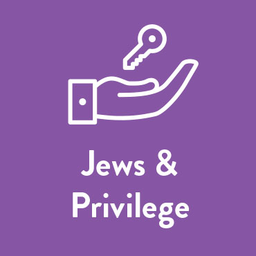 Jews and Privilege